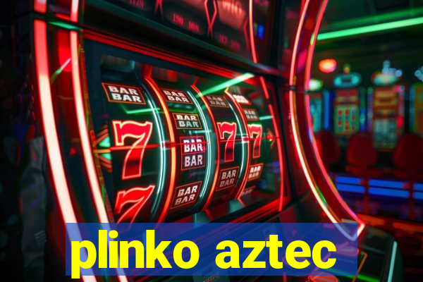 plinko aztec